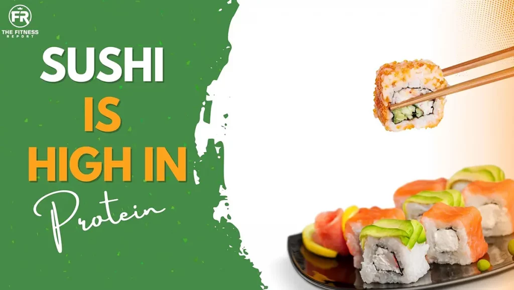 sushi is high in protein