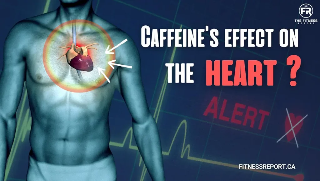 caffeine's effect on the heard