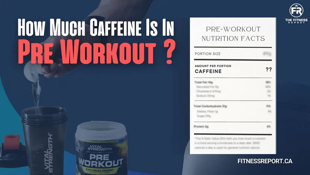 How much caffeine is in pre workout?
