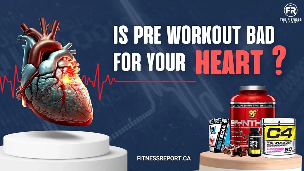 is pre workout bad for your heart