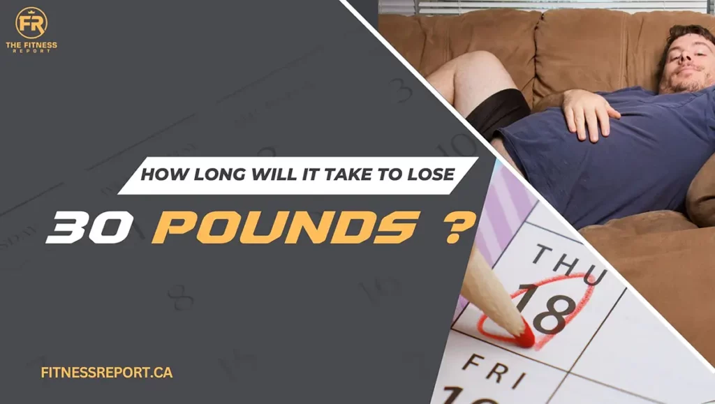 how long does it take to lose 30 pounds?