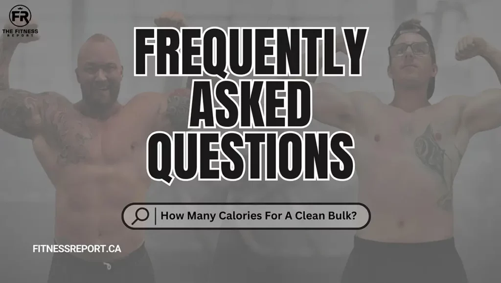 dirty bulk vs clean bulk: frequently asked questions