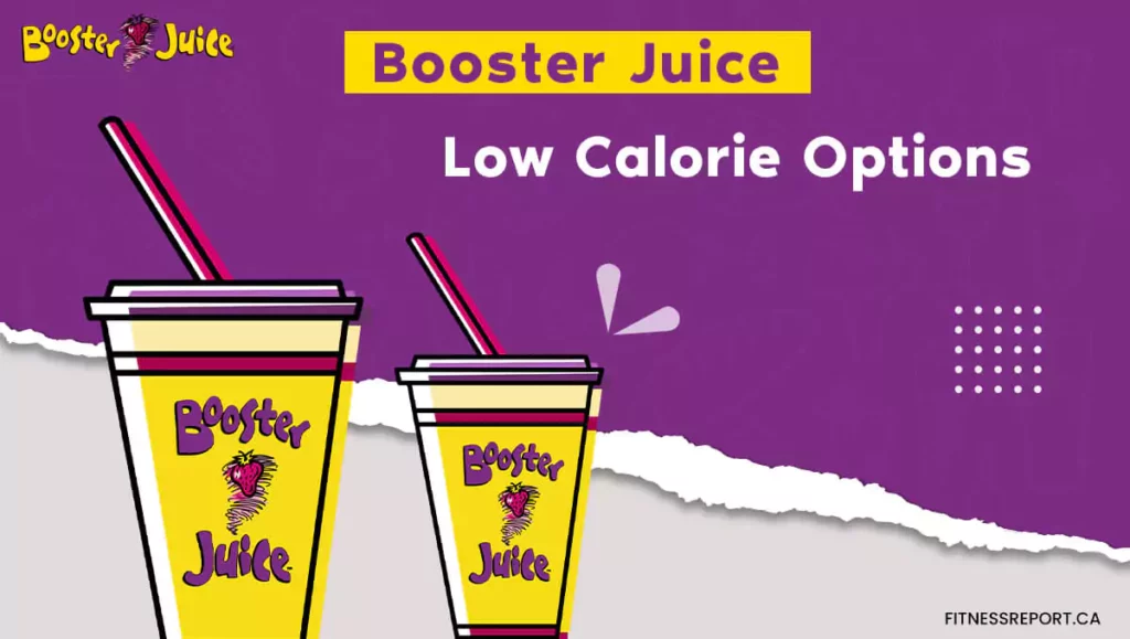 Booster Juice low calorie options