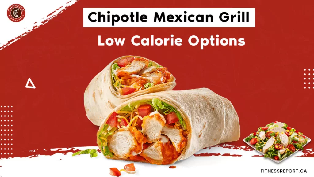 Chipotle Mexican Grill low calorie options