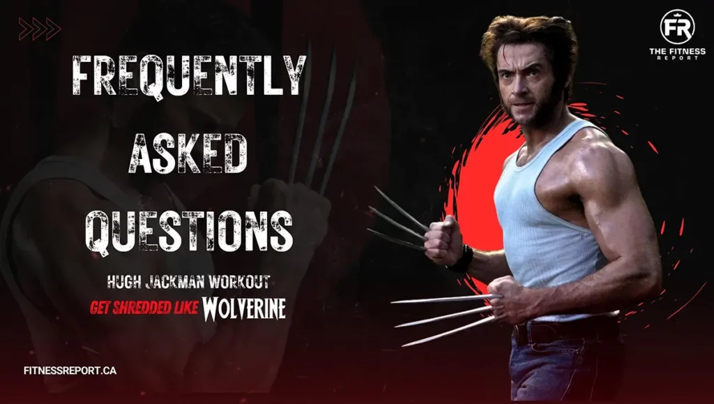 Hugh jackman workout-frequently asked questions. Wolverine in a white tank-top standing with his claws out.