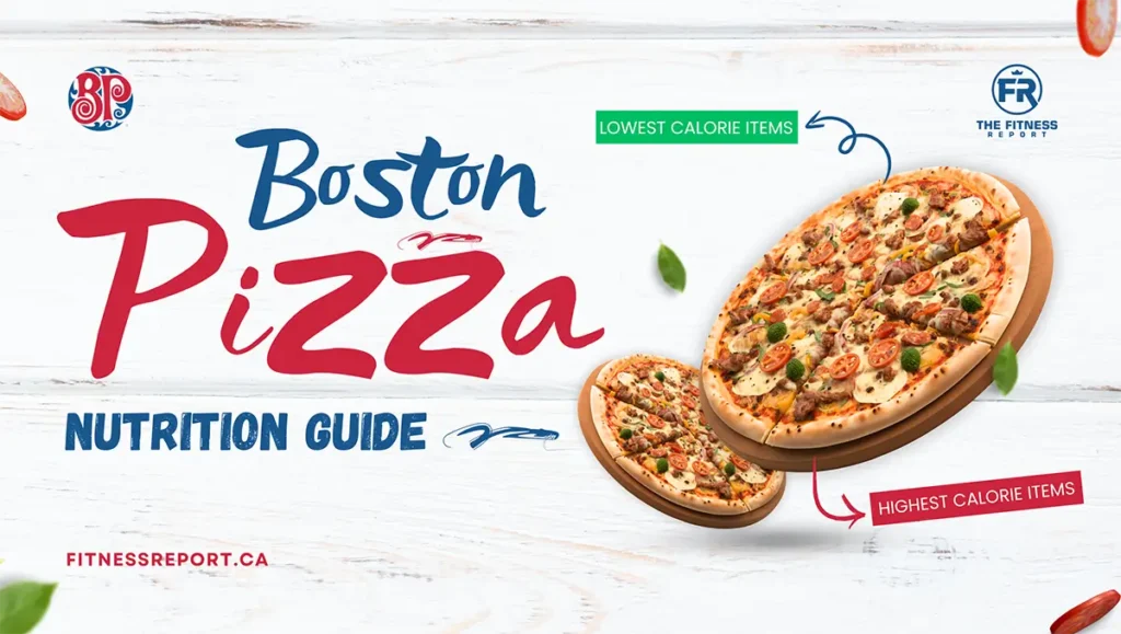 Boston Pizza Nutrition Guide