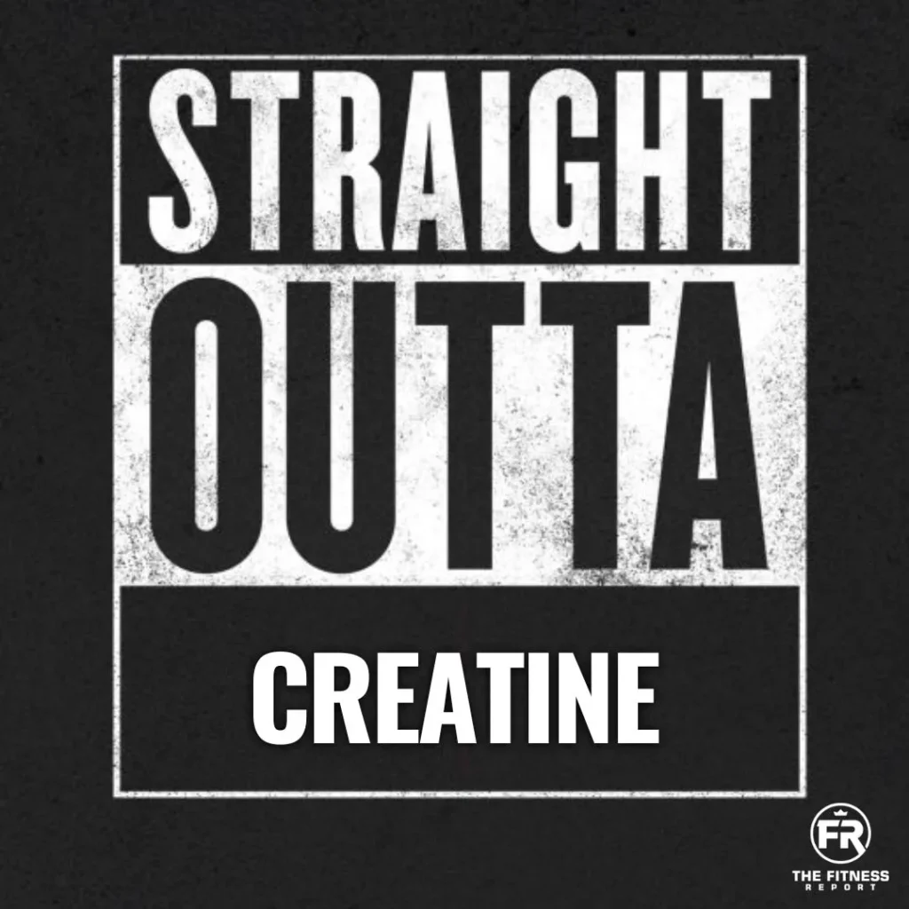 Straight Outta Creatine.